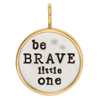 Be Brave Round Charm