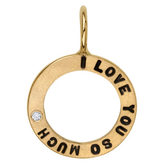 Gold Love You So Much Open Circle Charm